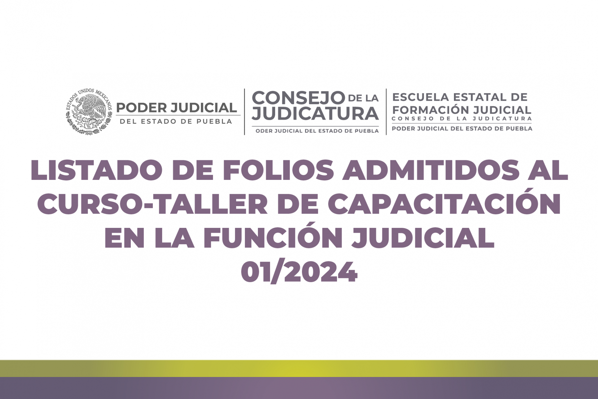 Listado de Folios Admitidos al CURSO-TALLER de Capacitación en la Función Judicial 01/2024